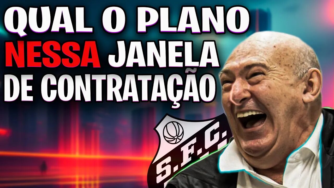 Qual Plano do Santos FC para Janela de TransferĂȘncia