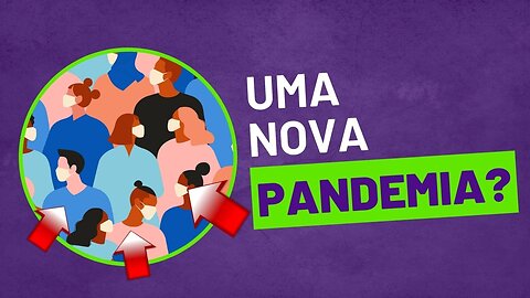 Uma nova Pandemia?