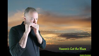 Heaven's Got The Blues
