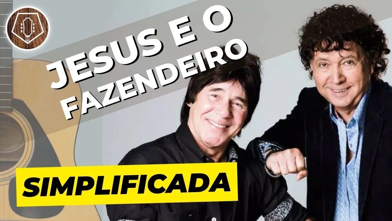 COMO TOCAR Jesus e o Fazendeiro - Teodoro e Sampaio no Violão