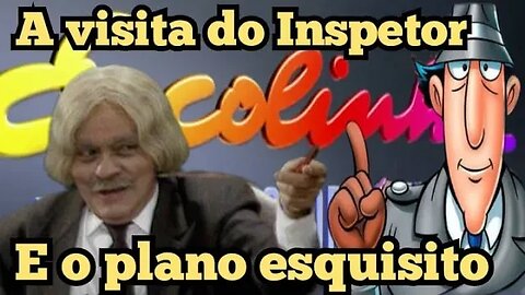 Escolinha do Professor Raimundo; a visita do Inspetor e o plano esquisito 😲