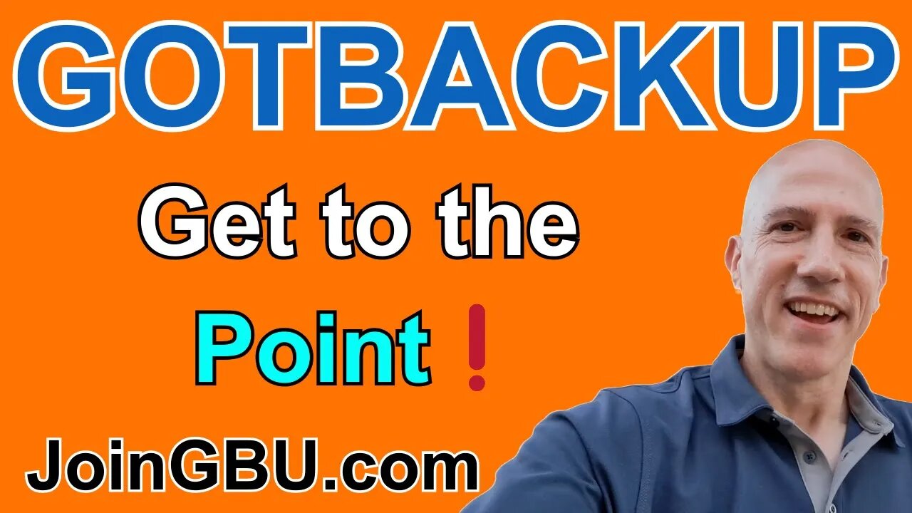 GOTBACKUP: Get to the Point❗