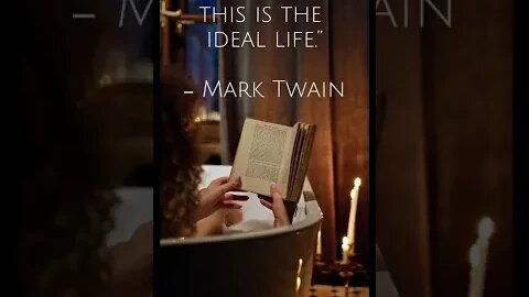 The Ideal Life #twain #marktwain #booktube #books #quoteoftheday