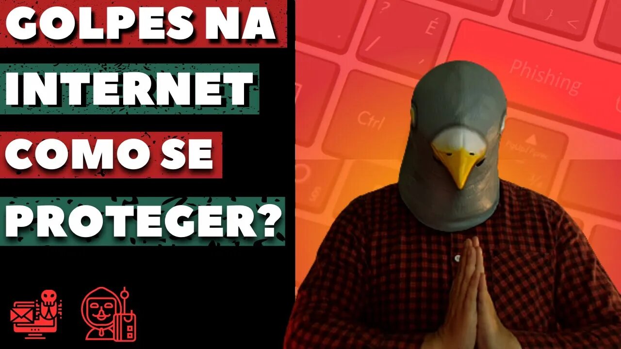 Não seja um vacilão! Como se proteger de golpes digitais na Internet