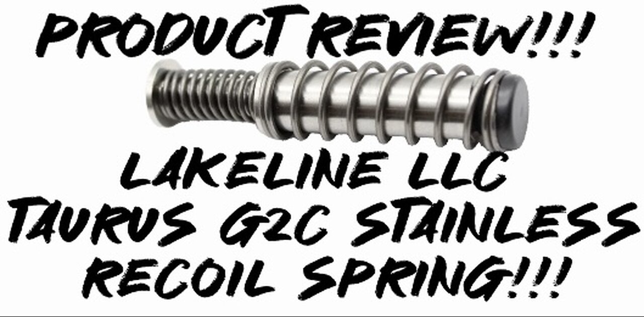 Product Review: Lakeline LLC stainless steel recoil spring and guide rod for the G2C!!!