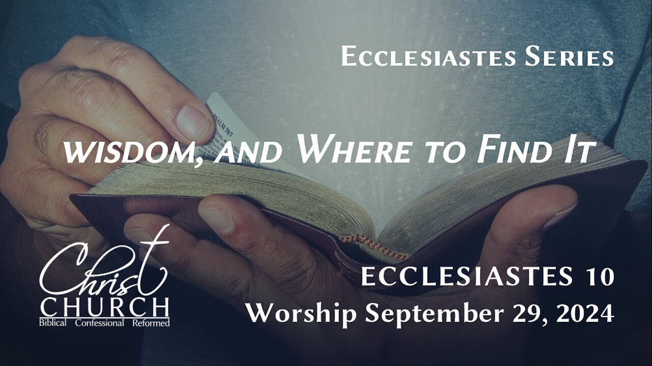 Wisdom, and Where to Find It | Ecclesiastes 10 | Rev. John Canales