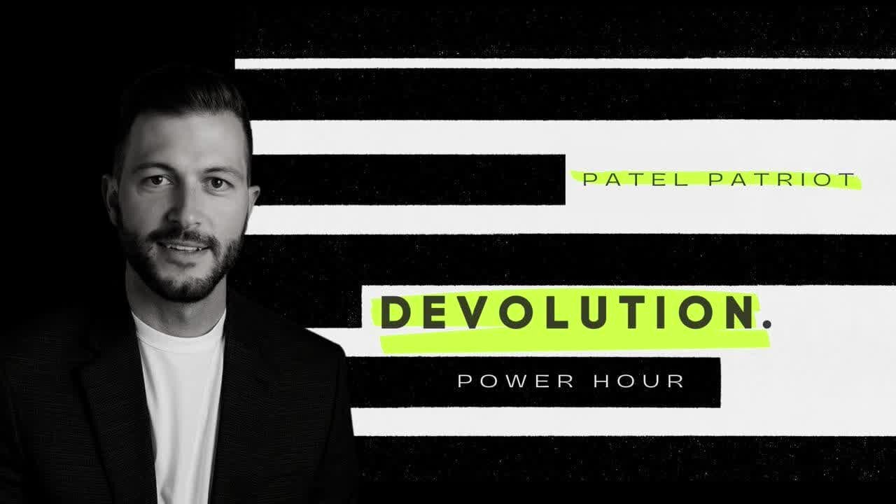 Devolution Power Hour - When will Trump make his return?