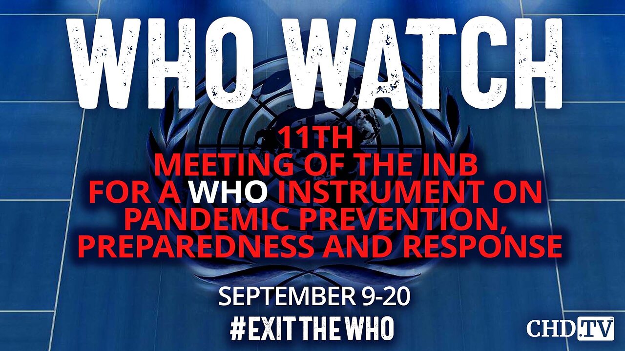 WHO WATCH: 11th Meeting of the INB | Sept. 20