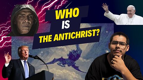 Who I Think is The Antichrist