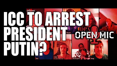 The corruption of the ICC system with the arrest warrant for Russia's President Putin | DPA Open Mic