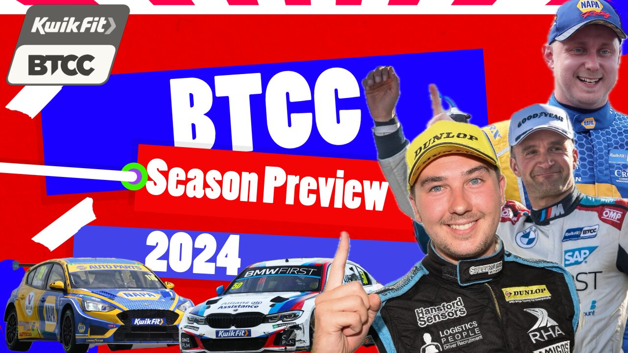 BTCC Season Preview: Everything YOU need to KNOW!