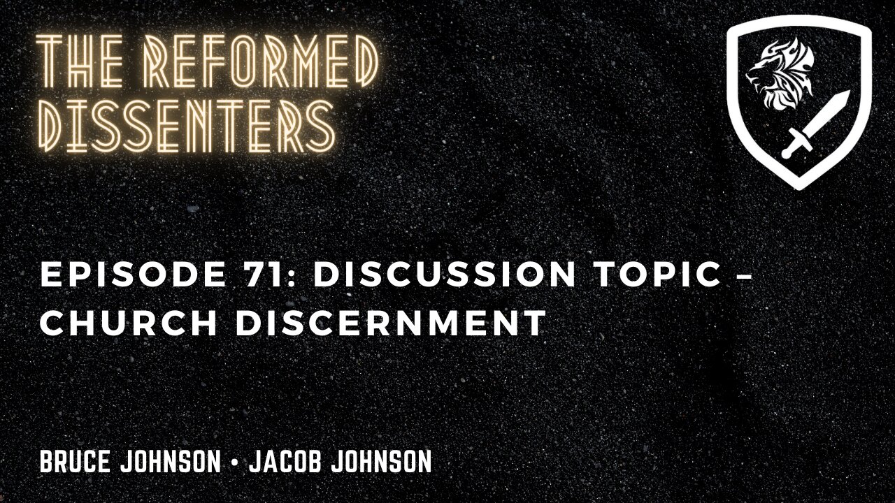 Episode 71: Discussion Topic – Church Discernment