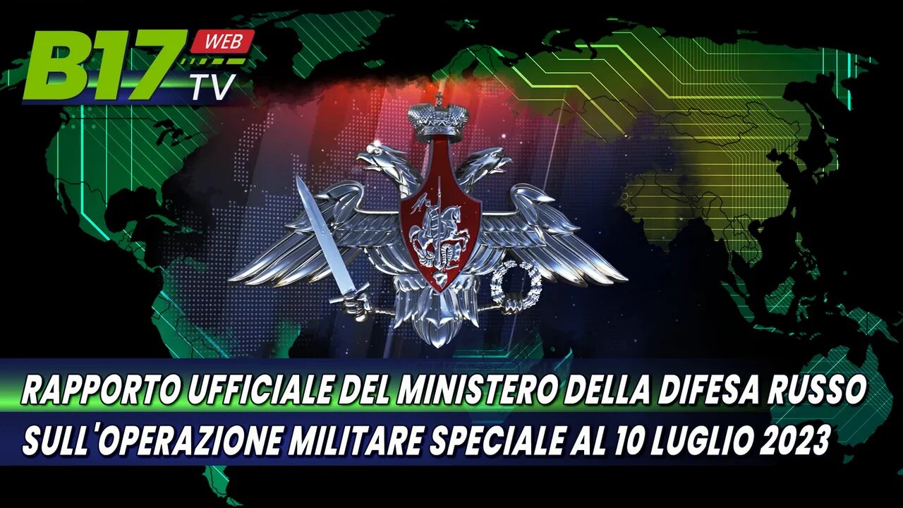 Rapporto Ufficiale del Ministero della Difesa Russo 10/07/2023