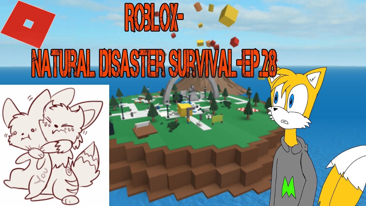 Roblox-(Natural Disaster Survival)[Ep.28]hug fluffyless to survive