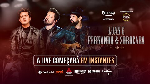 Luan e Fernando e Sorocaba - O Início