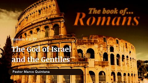 Romans; The God of Israel, and of the gentiles
