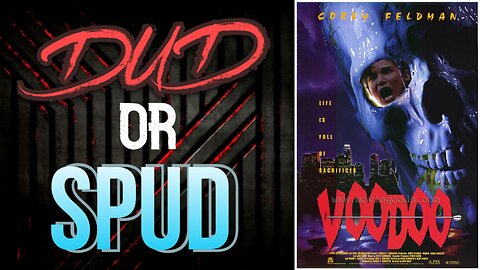 DUD or SPUD – Voodoo | MOVIE REVIEW