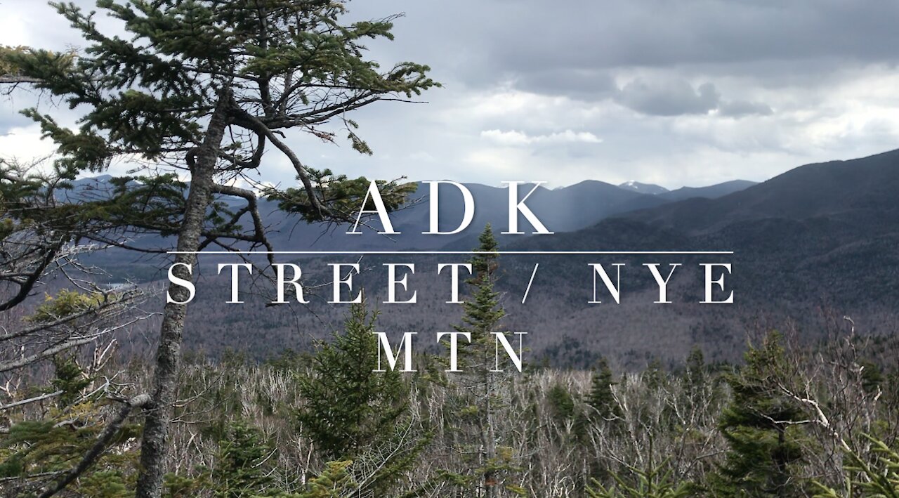 Adirondacks Street and Nye Mountain Hike