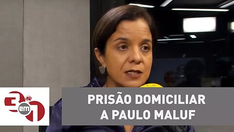 Supremo concede prisão domiciliar a Paulo Maluf