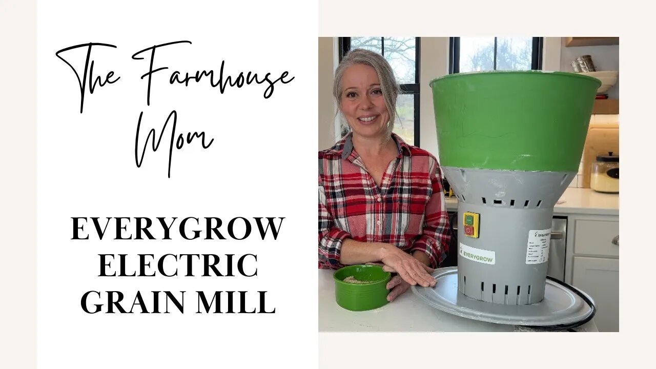 My New EveryGrow Grain Mill