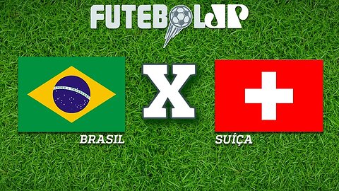 Análise: Brasil 1 x 1 Suíça - 17/06/18 - Copa 2018