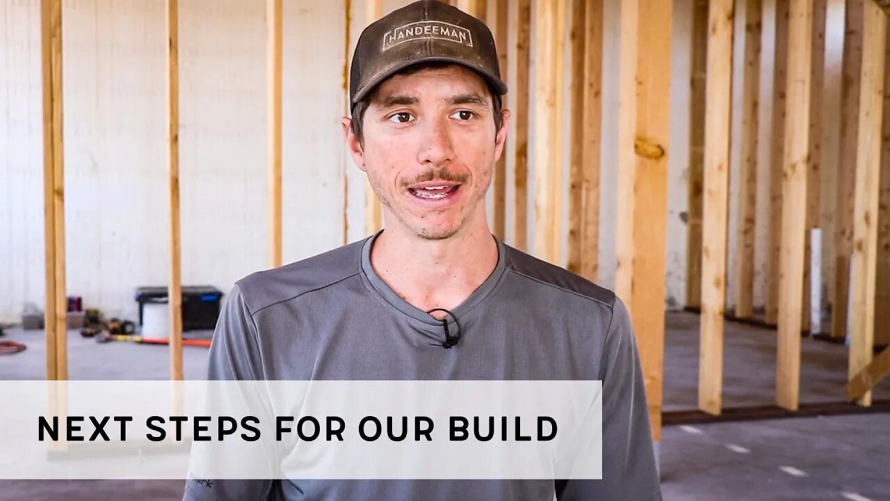 Next Steps For Our Home Build... Insulation, HVAC, Electrical, Plumbing