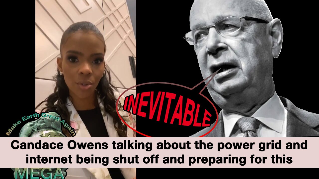 Candace Owens talking about the power grid and internet being shut off and preparing for this