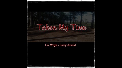 Taken' My Time