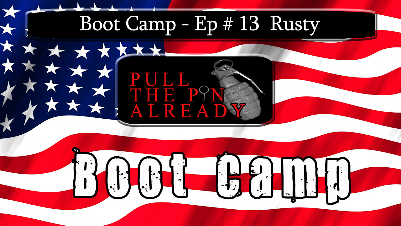 PTPA (Boot Camp Ep 13): Rusty - Marine Corps Veteran