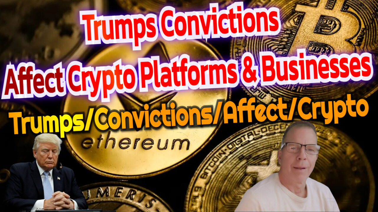 Trumps/Convictions/Affect/Crypto