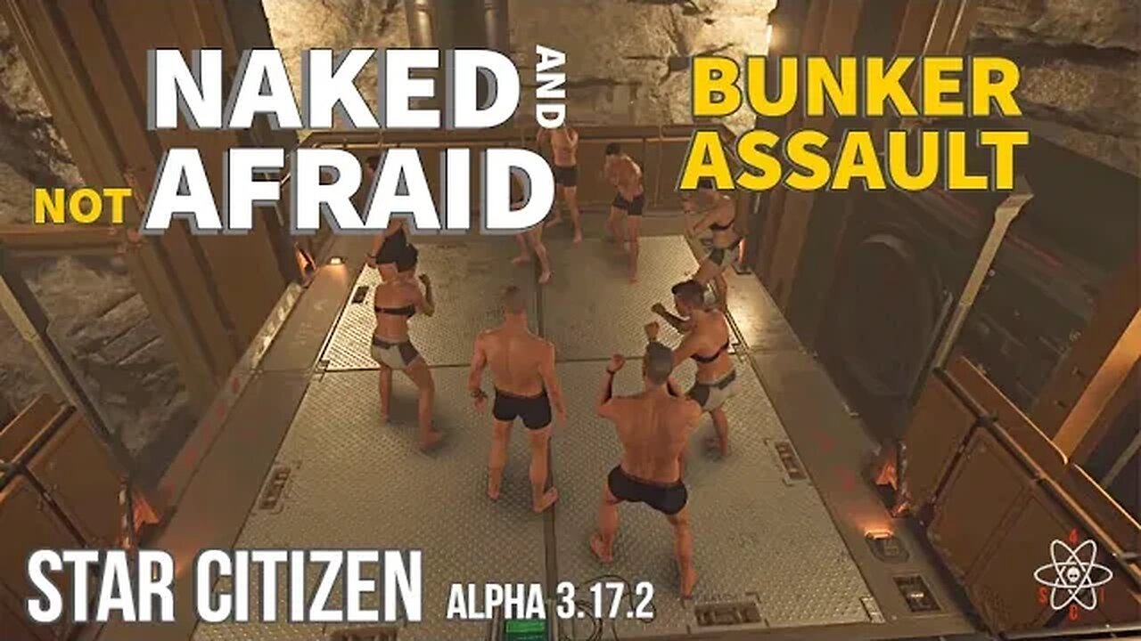 Star Citizen - Naked Bunker Assault