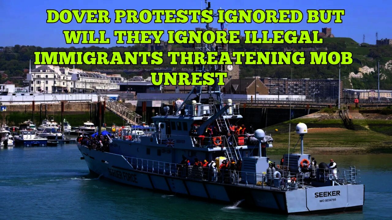 Dover Protests Ignored As Hundreds More flood In From War Torn France & Threaten Mob Unrest 🤬