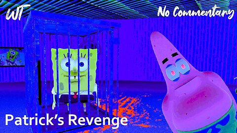 Patrick's Revenge - Patrick Has Gone Insane - Spongebob Horror Game [No Commentary]