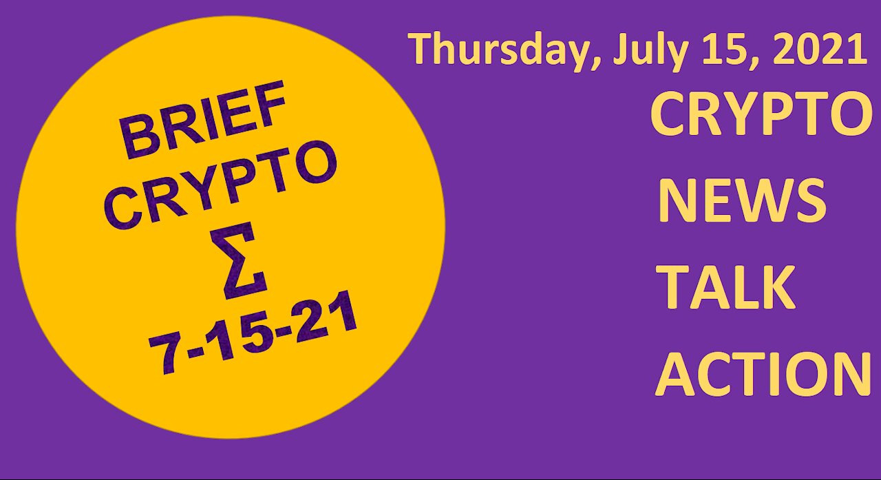 Crypto News Talk Action 15 July Bitcoin BTC Ethereum ETH Cardano ADA Solana SOL DOT