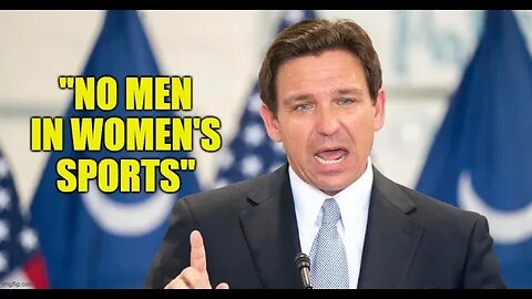 DeSantis Speaks Out AGAINST Biological Men In Women's Sports - "I Wouldn't Turn Society Upside Down"