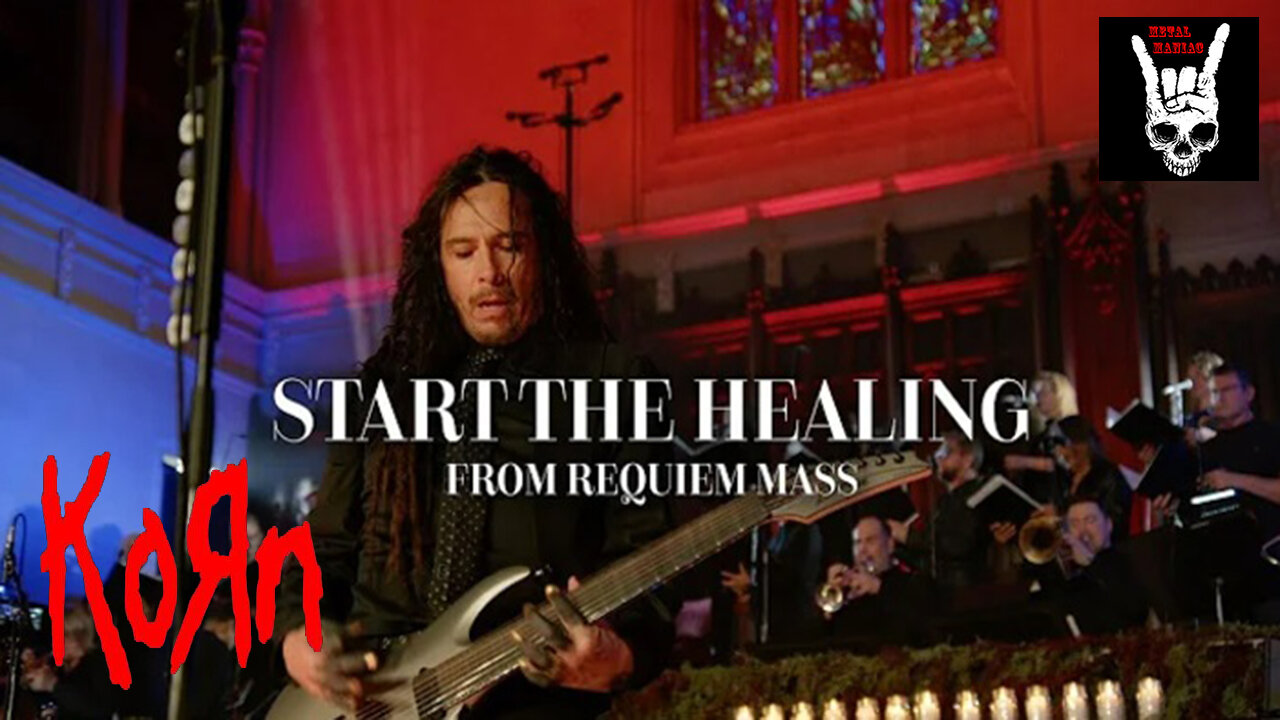 Korn - Start The Healing (Requiem Mass)