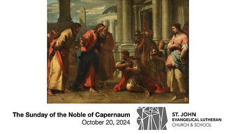 The Sunday of the Noble of Capernaum — October 20, 2024