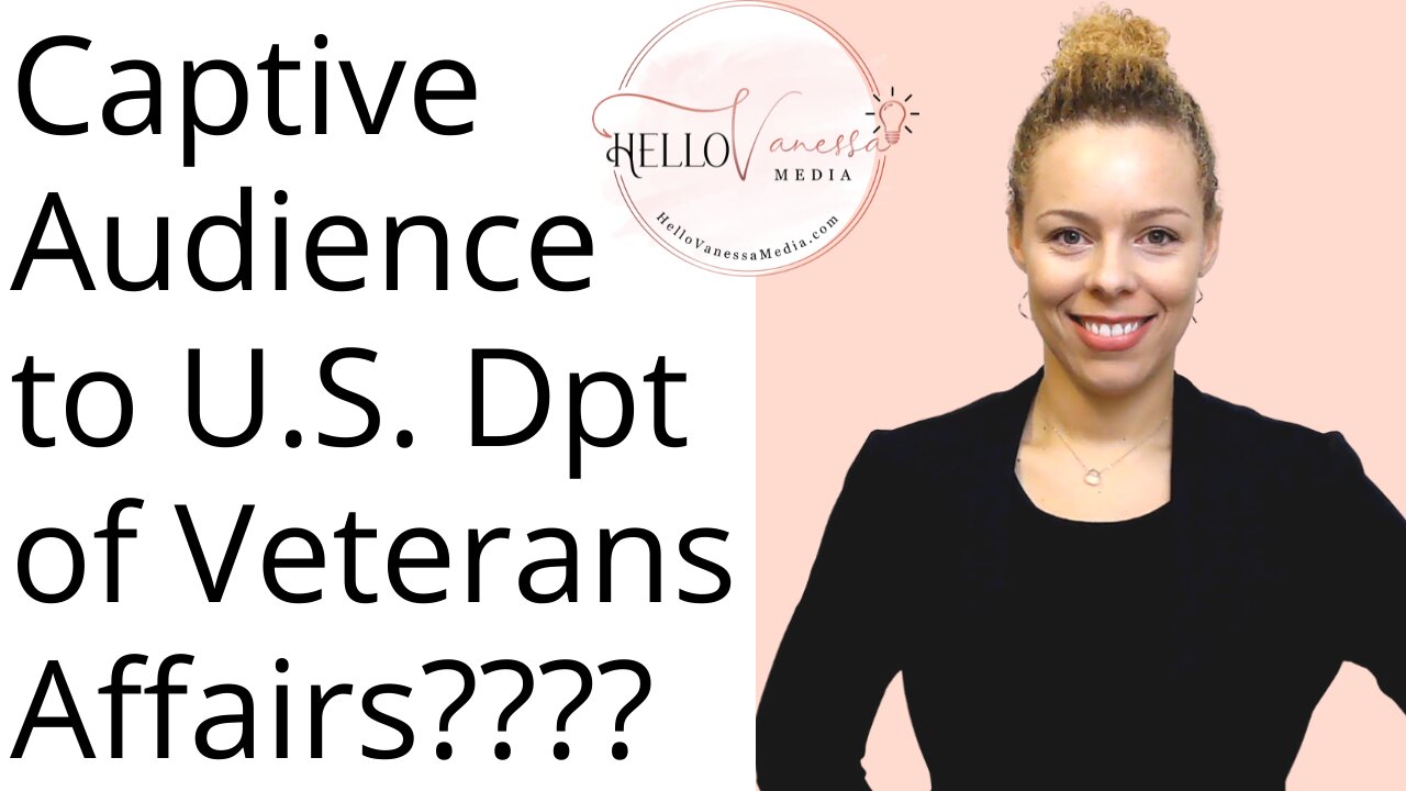 Captive Audience to U.S. Dpt of Veterans Affairs????