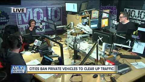 Mojo in the Morning: Cities ban private vehicles