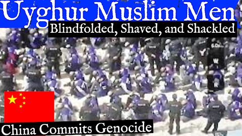 Uyghur Muslim Men Blindfolded, Shaved, and Shackled - China Commits Genocide - SBS News - 9/23/2019