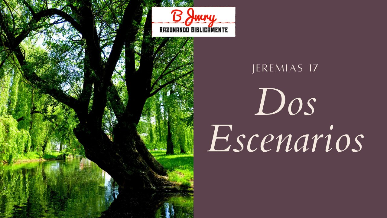 Razonando Bíblicamente: Dos Escenarios