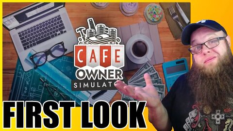 First Look Cafe Owner Simulator