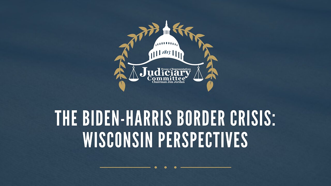 The Biden-Harris Border Crisis: Wisconsin Perspectives