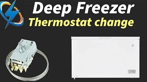 How to change thermostat Deep freezer// Electrical Studio