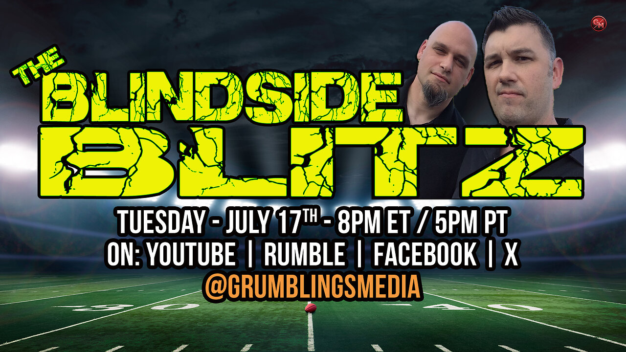 The Blindside Blitz - LIVE! - TONIGHT, 8PM ET / 5PM PT