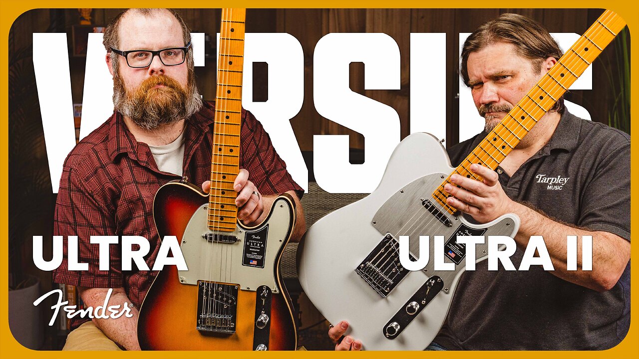 Fender American Ultra II VERSUS Ultra Telecaster - Which is more Ultra?