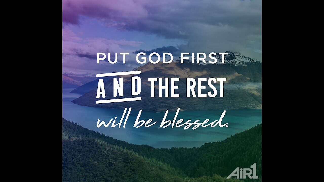 God should always come first.