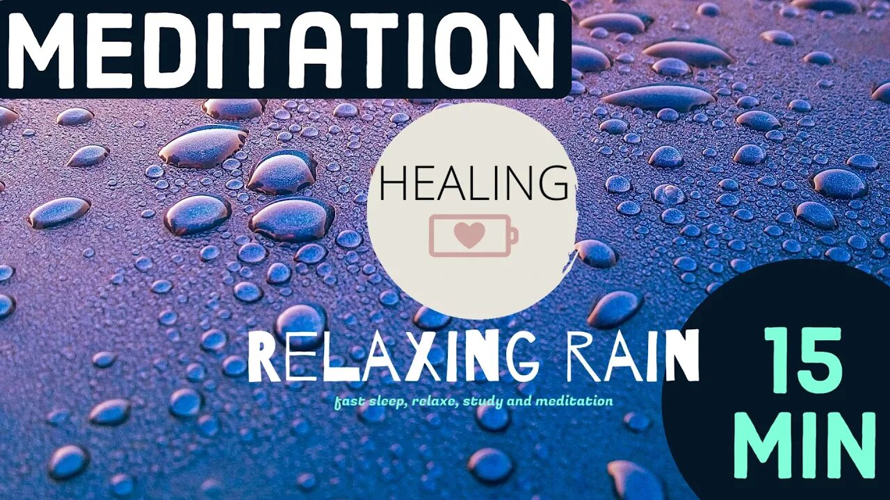 Relax and unwind: 15 min of rain sounds to meditate on