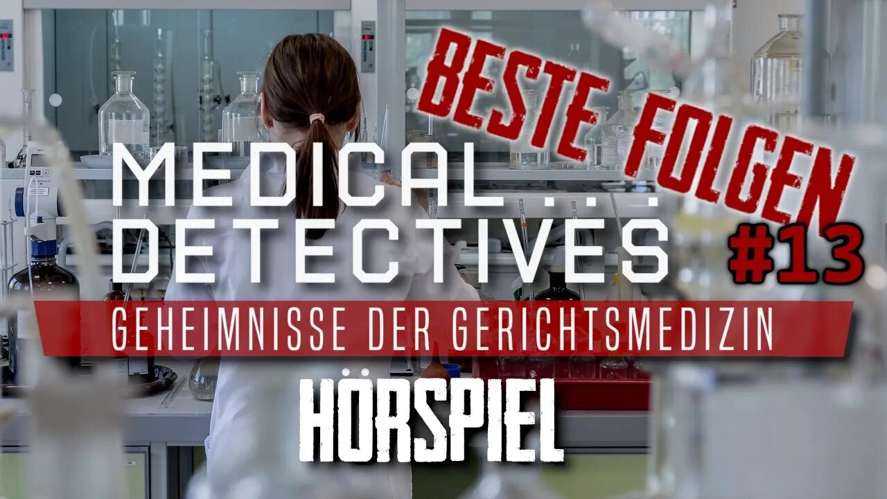 Krimi Hörspiel Doku2023 I Medical Detectives DeutschNeu I Folge 13 #doku #crime #truecrime #hörspiel