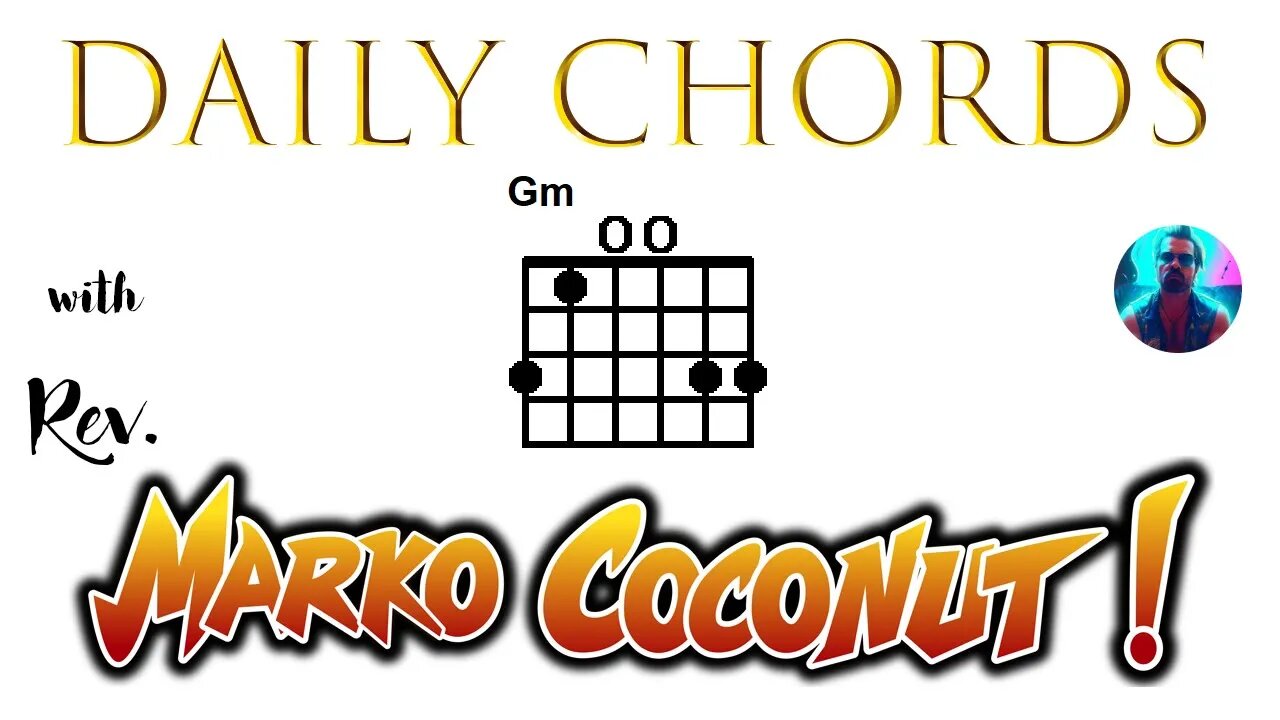 Open Gm ~ Daily Chords for guitar with Rev. Marko Coconut G minor triad